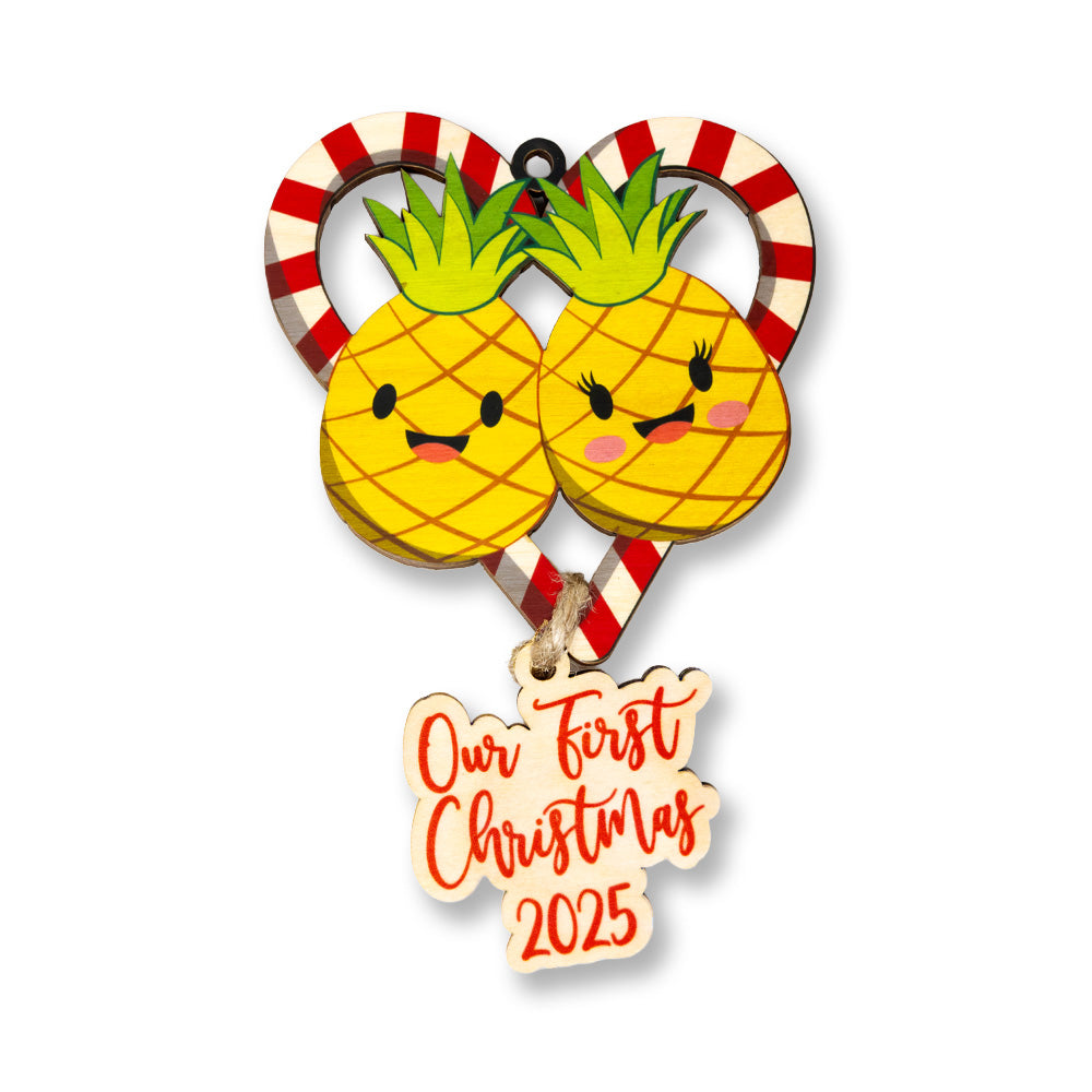 PINEAPPLE LOVE OUR FIRST 2025 ORNAMENT