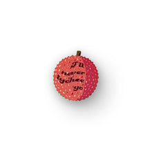 Load image into Gallery viewer, LYCHEE MAGNET
