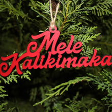 Load image into Gallery viewer, MELE KALIKIMAKA 8&quot; SCRIPT ORNAMENT
