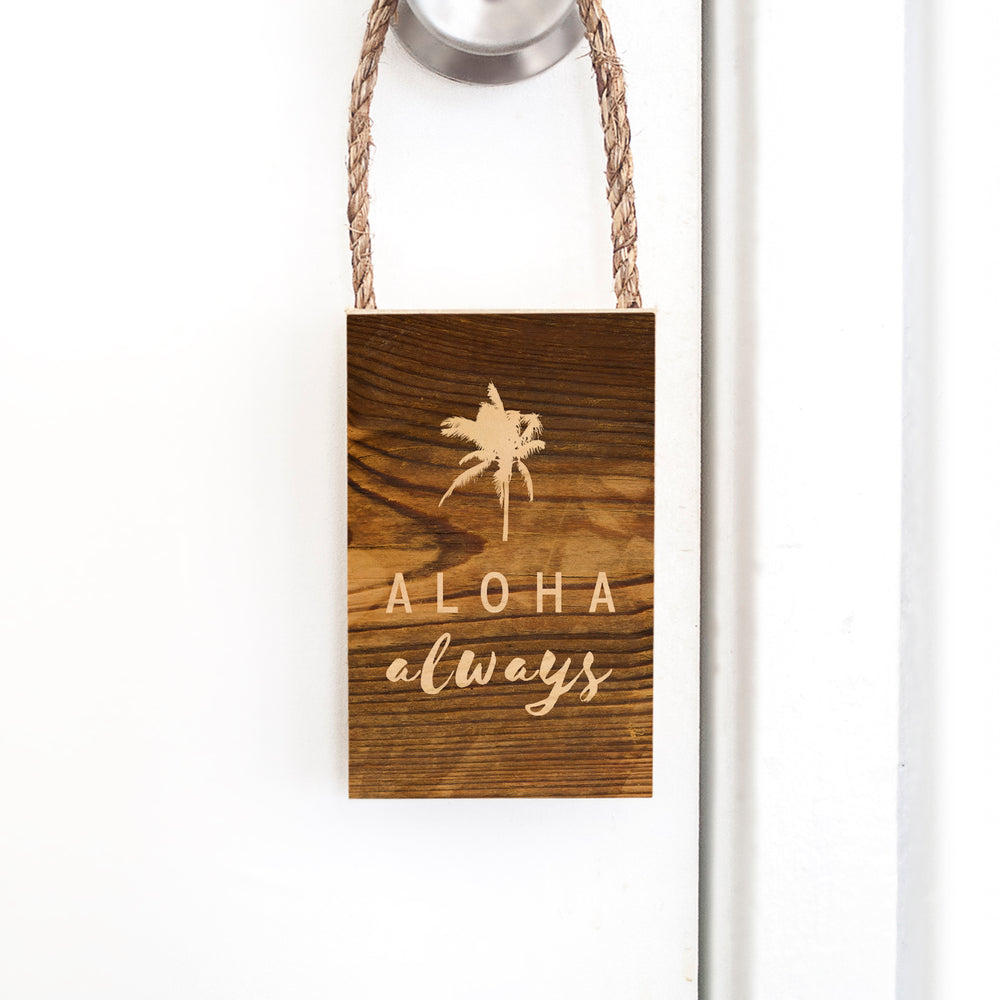 ALOHA ALWAYS ROPE DOOR HANG