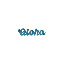 Load image into Gallery viewer, LBL-SH SCRIPT ALOHA
